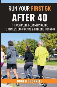 Produktbild: Run Your First 5k After 40