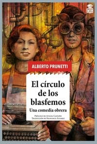 Produktbild: El c&iacute;rculo de los blasfemos : una comedia obrera