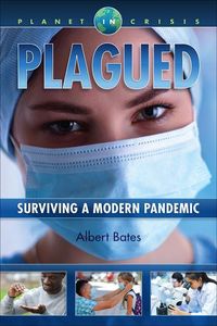 Bild vom Artikel Plagued: Surviving a Modern Pandemic vom Autor Albert Bates