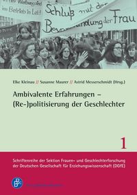 Produktbild: Ambivalente Erfahrungen - (Re-)politisierung der Geschlechter