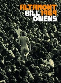 Produktbild: Bill Owens: Altamont 1969