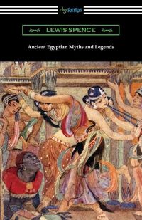 Produktbild: Ancient Egyptian Myths and Legends