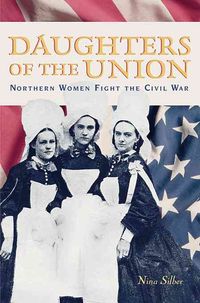 Produktbild: Daughters of the Union: Northern Women Fight the Civil War
