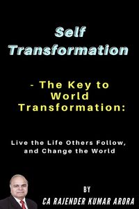 Produktbild: Self Transformation - The Key to World Transformation: Live the Life Others Follow, and Change the World