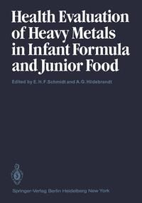 Produktbild: Health Evaluation of Heavy Metals in Infant Formula and Junior Food
