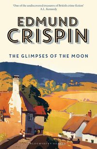 Bild vom Artikel The Glimpses of the Moon vom Autor Edmund Crispin