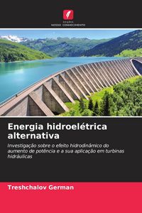 Produktbild: Energia hidroel&eacute;trica alternativa