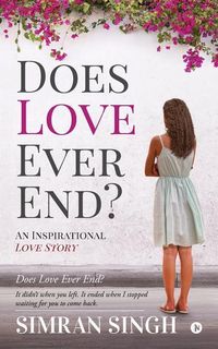Produktbild: Does Love Ever End?: An Inspirational Love Story
