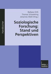 Produktbild: Soziologische Forschung: Stand und Perspektiven