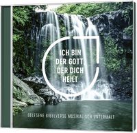 Produktbild: Ich bin der Gott, der dich heilt - H&ouml;rbuch