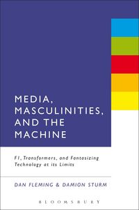 Produktbild: Media, Masculinities, and the Machine