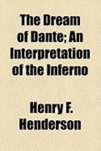 Produktbild: The Dream of Dante; An Interpretation of the Inferno