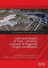Produktbild: Carta archeologica di Vaste - territorio comunale di Poggiardo (Puglia meridionale)