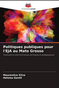 Produktbild: Politiques publiques pour l'EJA au Mato Grosso