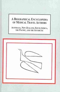 Produktbild: A Biographical Encyclopedia of Medical Travel Authors