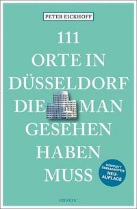 Produktbild: 111 Orte in D&uuml;sseldorf, die man gesehen haben muss
