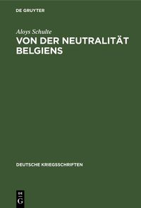 Produktbild: Von der Neutralit&auml;t Belgiens