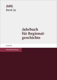 Produktbild: Jahrbuch f&uuml;r Regionalgeschichte 35 (2017)