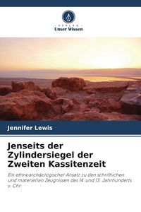 Produktbild: Jenseits der Zylindersiegel der Zweiten Kassitenzeit