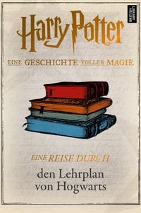 Produktbild: Eine Reise durch den Lehrplan von Hogwarts