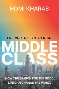 Produktbild: The Rise of the Global Middle Class
