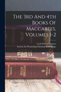Produktbild: The 3rd And 4th Books Of Maccabees, Volumes 1-2