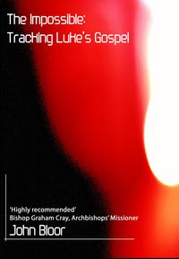 Produktbild: The Impossible: Tracking Luke's Gospel