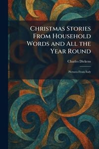 Produktbild: Christmas Stories From Household Words and All the Year Round