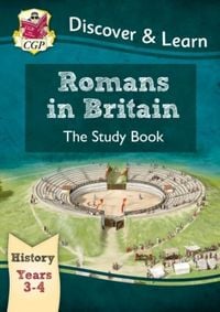 Produktbild: KS2 History Discover & Learn: Romans in Britain Study Book (Years 3 & 4)