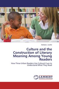 Produktbild: Culture and the Construction of Literary Meaning Among Young Readers