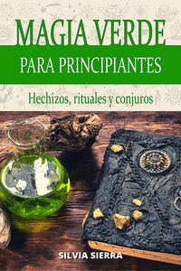 Produktbild: Magia verde para principiantes: hechizos, rituales y conjuros