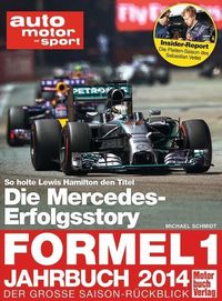 Bild vom Artikel Formel 1 - Jahrbuch 2014 vom Autor Michael Schmidt