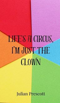Produktbild: Life's a Circus, I'm Just the Clown