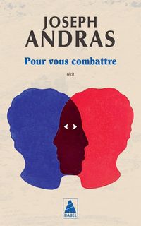 Produktbild: Pour vous combattre : r&eacute;cit
