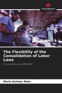 Produktbild: The Flexibility of the Consolidation of Labor Laws