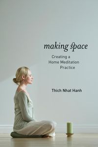 Bild vom Artikel Making Space vom Autor Thich Nhat Hanh