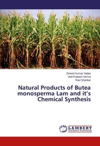 Produktbild: Natural Products of Butea monosperma Lam and it's Chemical Synthesis