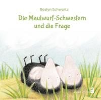 Produktbild: Die Maulwurf-Schwestern und die Frage
