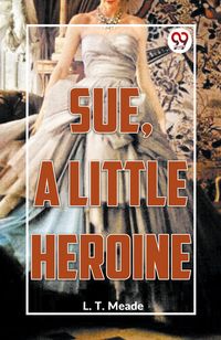 Produktbild: Sue, A Little Heroine