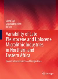Produktbild: Variability of Late Pleistocene and Holocene Microlithic Industries in Northern and Eastern Africa