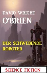 Produktbild: Der schwebende Roboter: Science Fiction