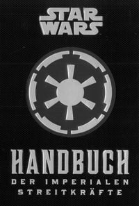 Produktbild: Star Wars: Handbuch der Imperialen Streitkr&auml;fte