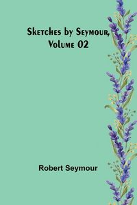 Produktbild: Sketches by Seymour ,Volume 02