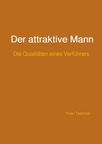 Produktbild: Der attraktive Mann