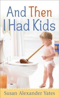Produktbild: And Then I Had Kids