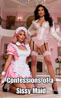 Produktbild: Confessions of a Sissy Maid