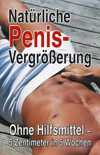 Produktbild: Nat&uuml;rliche Penisvergr&ouml;&szlig;erung