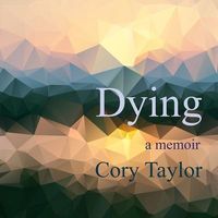 Bild vom Artikel Dying Lib/E: A Memoir vom Autor Cory Taylor