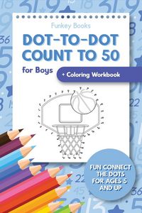 Produktbild: Dot-To-Dot Count to 50 for Boys + Coloring Workbook