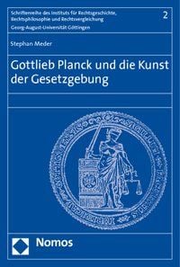 Produktbild: Gottlieb Planck und die Kunst der Gesetzgebung